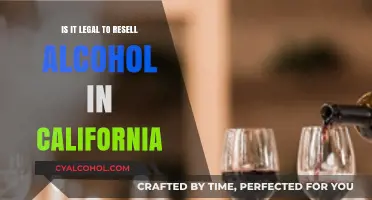 Reselling Alcohol in California: Legalities and Regulations Explained