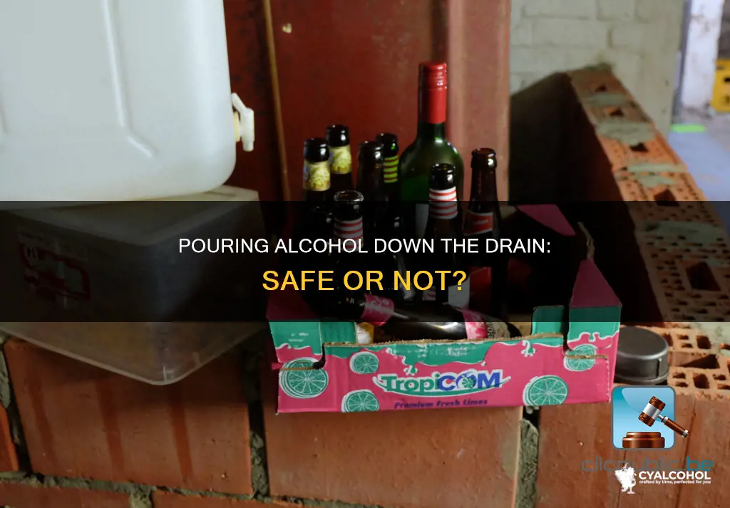 is it ok to dump alcohol down the drain