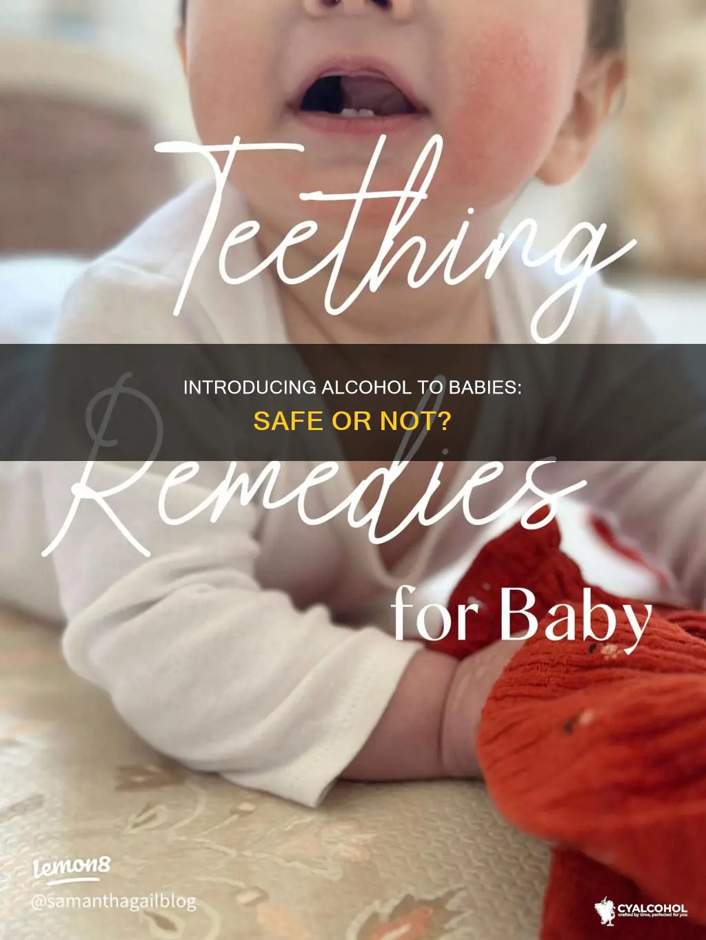 is it ok to give a baby alcohol for teething