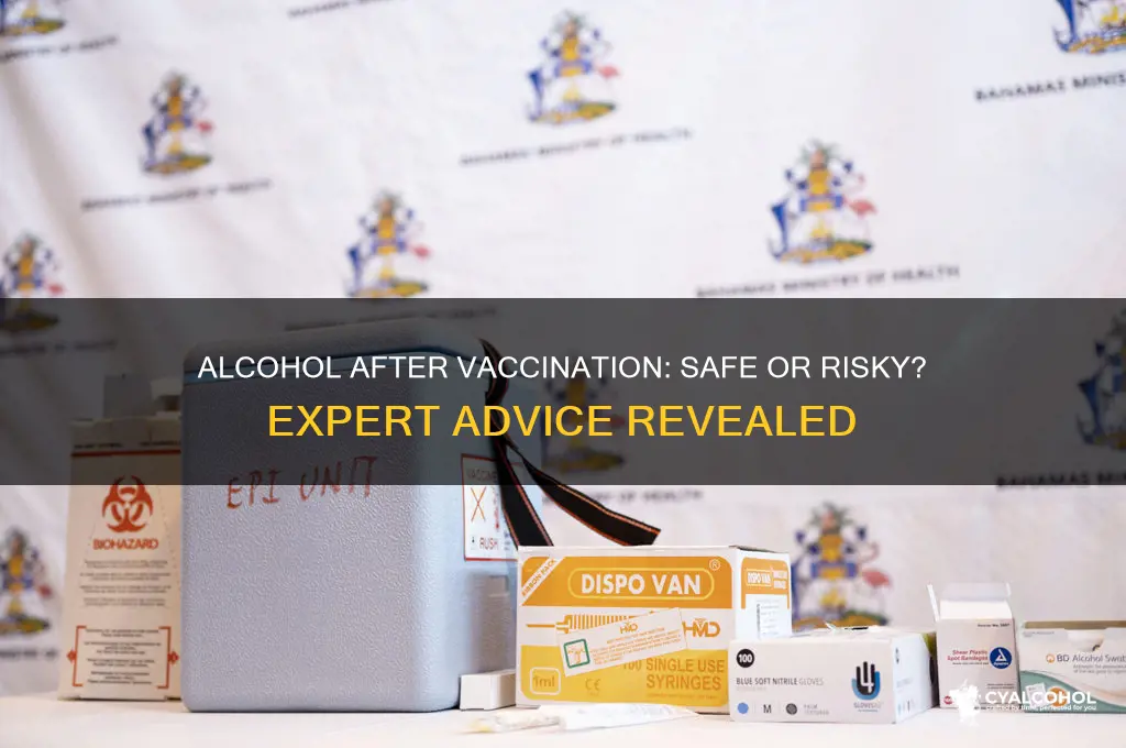 is it ok to have alcohol after vaccine