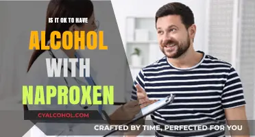 Mixing Alcohol and Naproxen: Safe or Risky Combination?