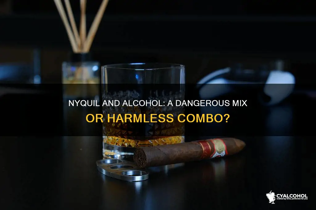 is it ok to have nyquil and alcohol
