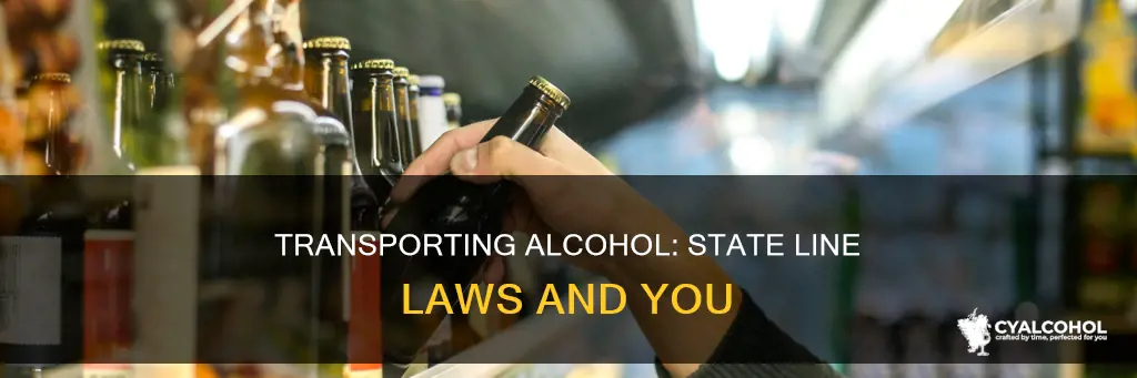 is it ok to transport alcohol across state lines