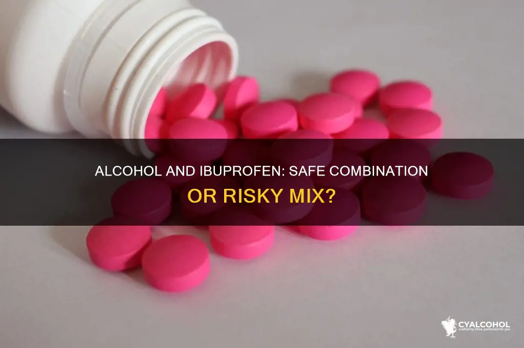 is it okay to have alcohol with ibuprofen