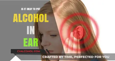 Is Putting Alcohol in Your Ear Safe or Harmful?
