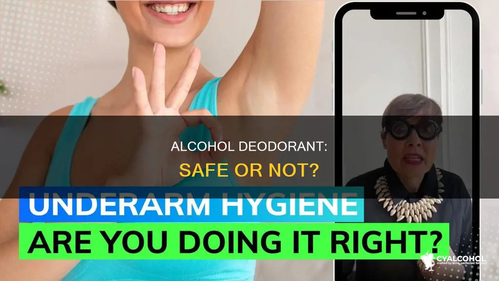 is it okay to put alcohol in your underarms
