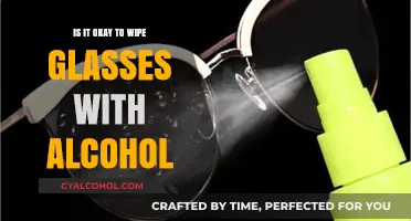 Wiping Glasses with Alcohol: Safe Cleaning Method or Risky Practice?