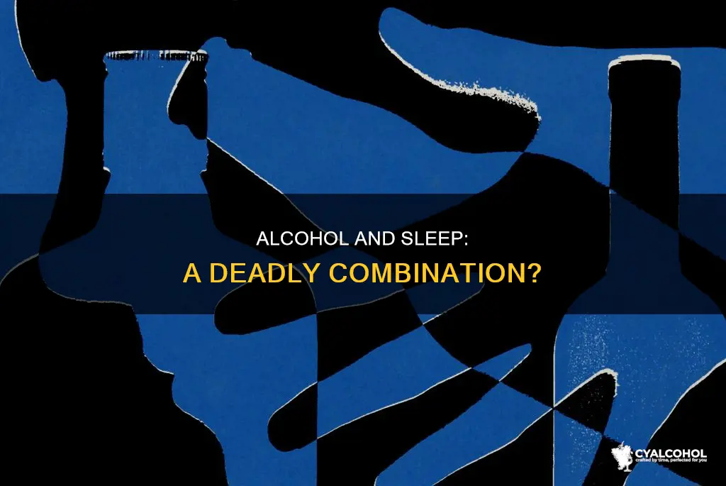 is it possible to die in your sleep from alcohol