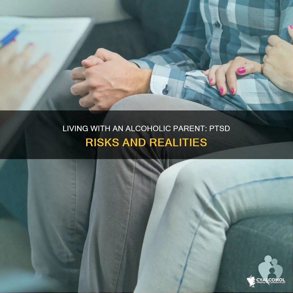 is it possible to have ptsd from an alcoholic parent
