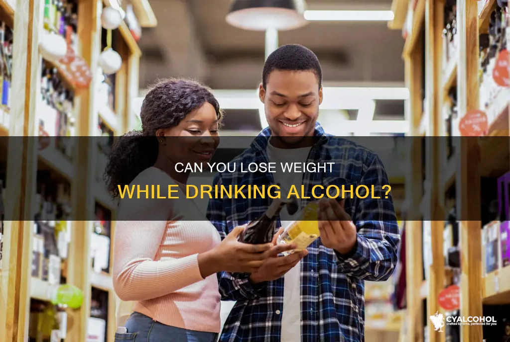 is it possible to lose weight without giving up alcohol