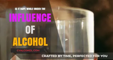 Alcohol and Rape: Consent and the Law