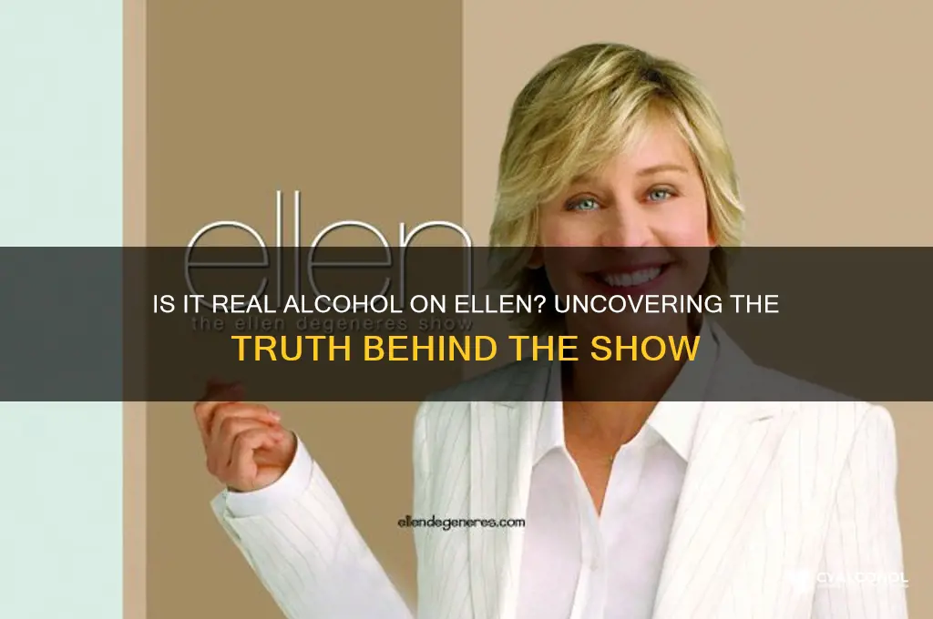 is it real alcohol on ellen