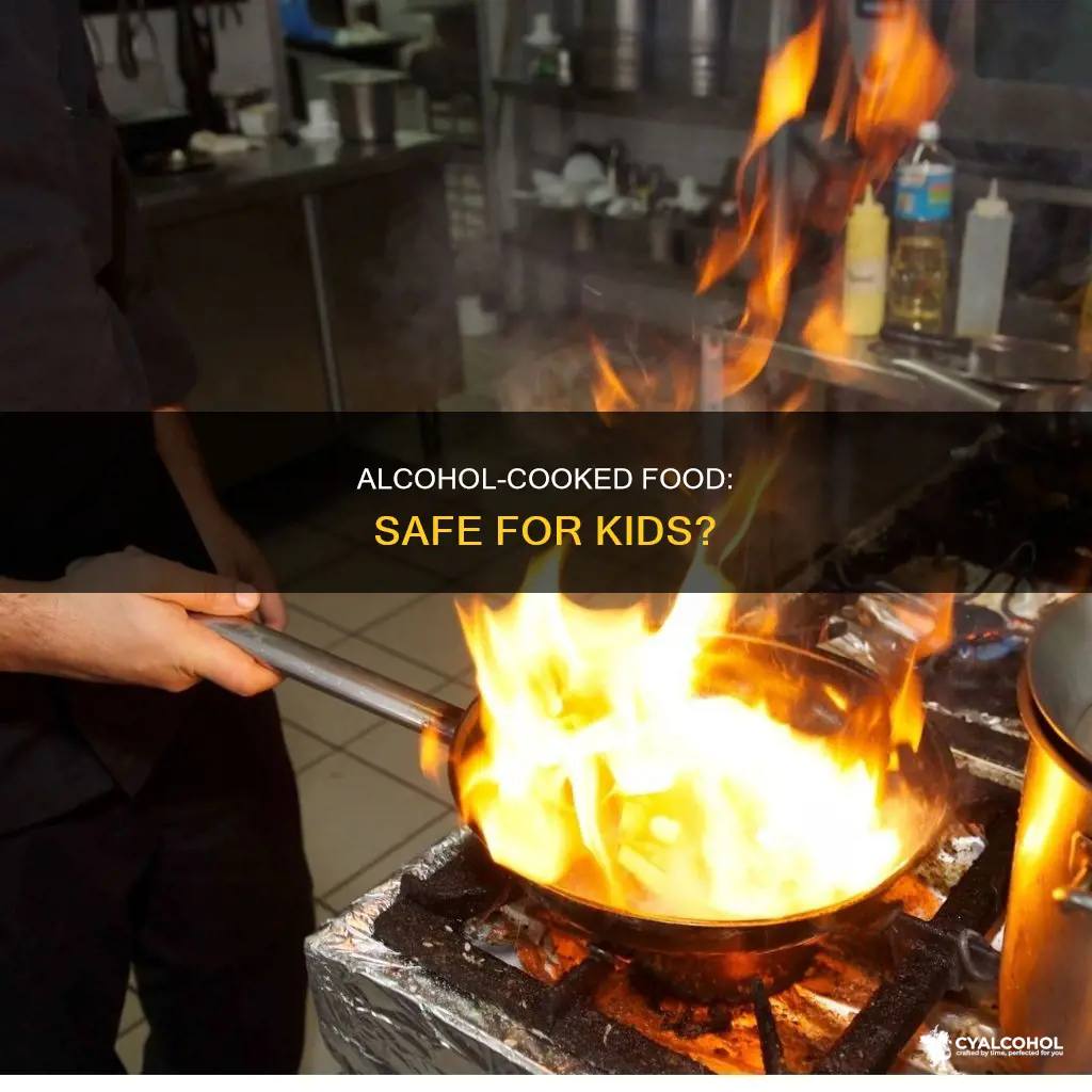 is it safe for kids eat food cooked in alcohol