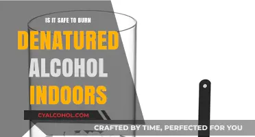 Burning Denatured Alcohol Indoors: Safety Risks and Precautions Explained