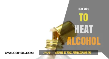 Heating Alcohol: Safety Tips and Potential Risks Explained