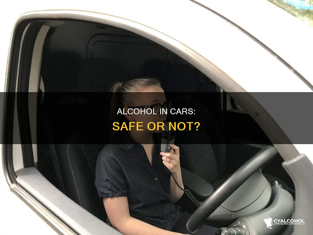 is it safe to keep alcohol in the car