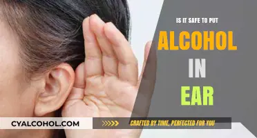 Is Putting Alcohol in Your Ear Safe? Expert Advice and Risks