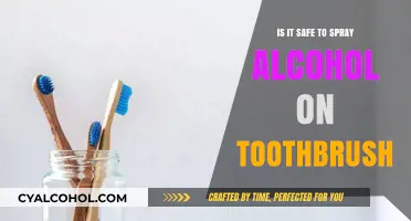Is Spraying Alcohol on Your Toothbrush Safe or Harmful?