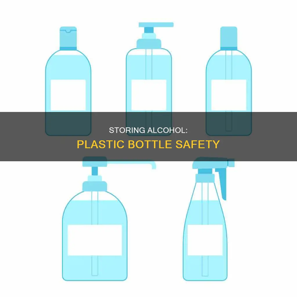 is it safe to store alcohol in plastic water bottle