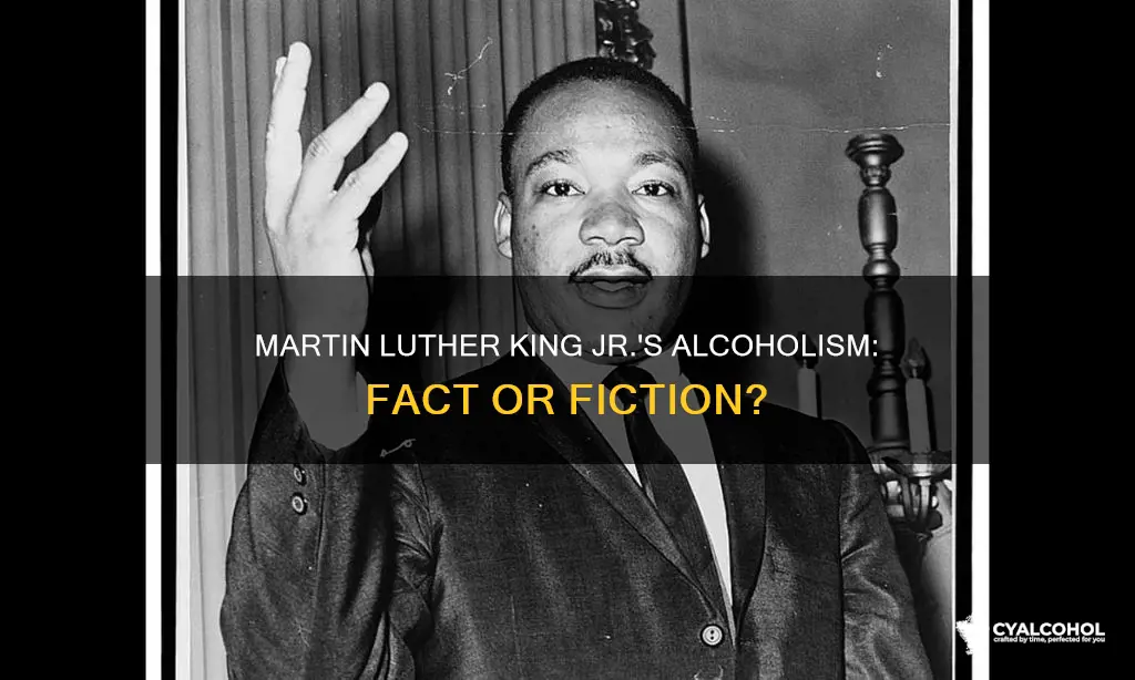 is it true that martin luther king an alcoholic