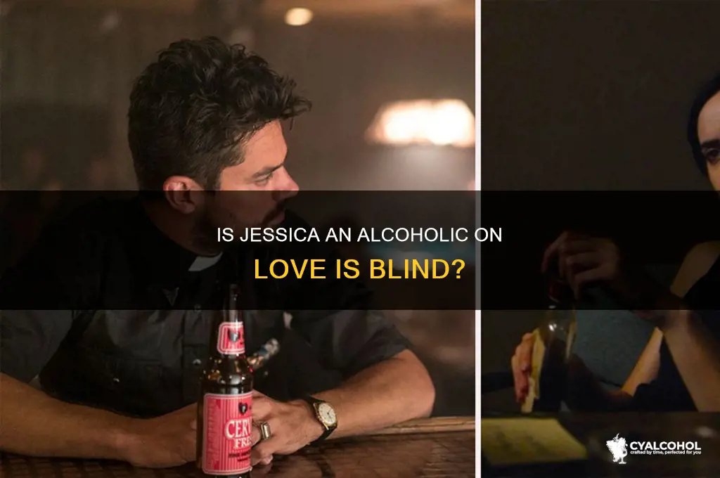 is jessica an alcoholic on love is blind