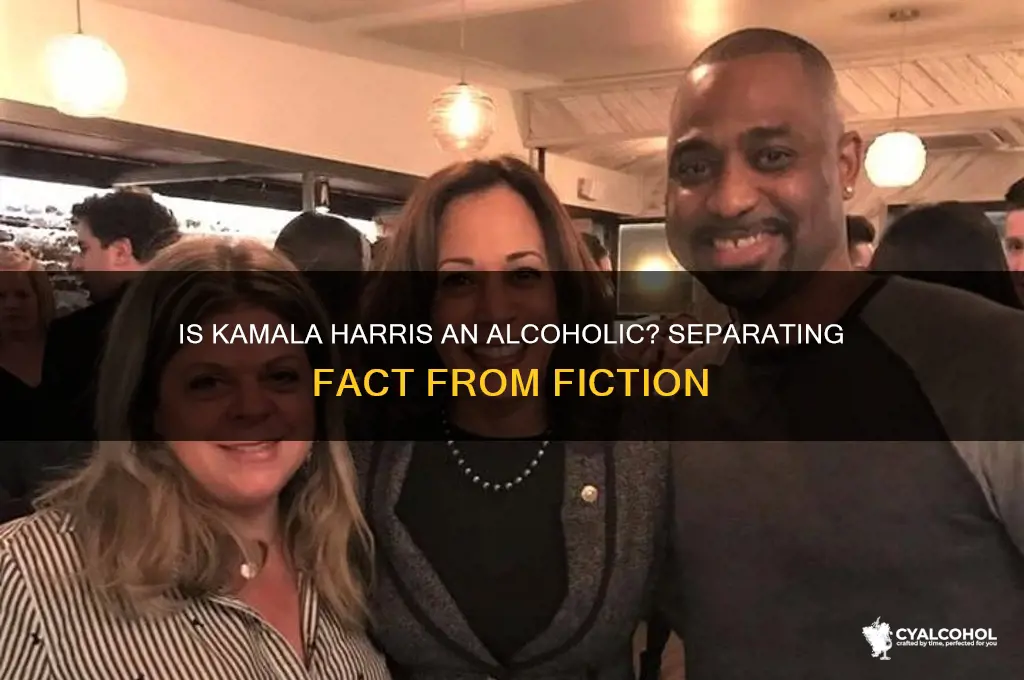 is kamala harris a alcoholic