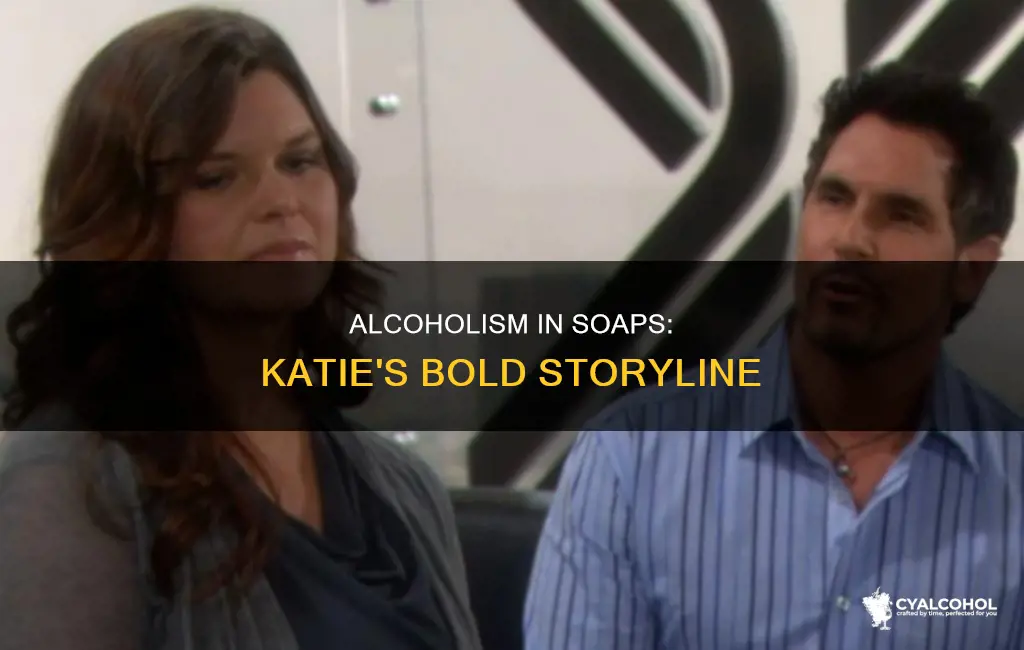 is katie on bold and the beautiful an alcoholic