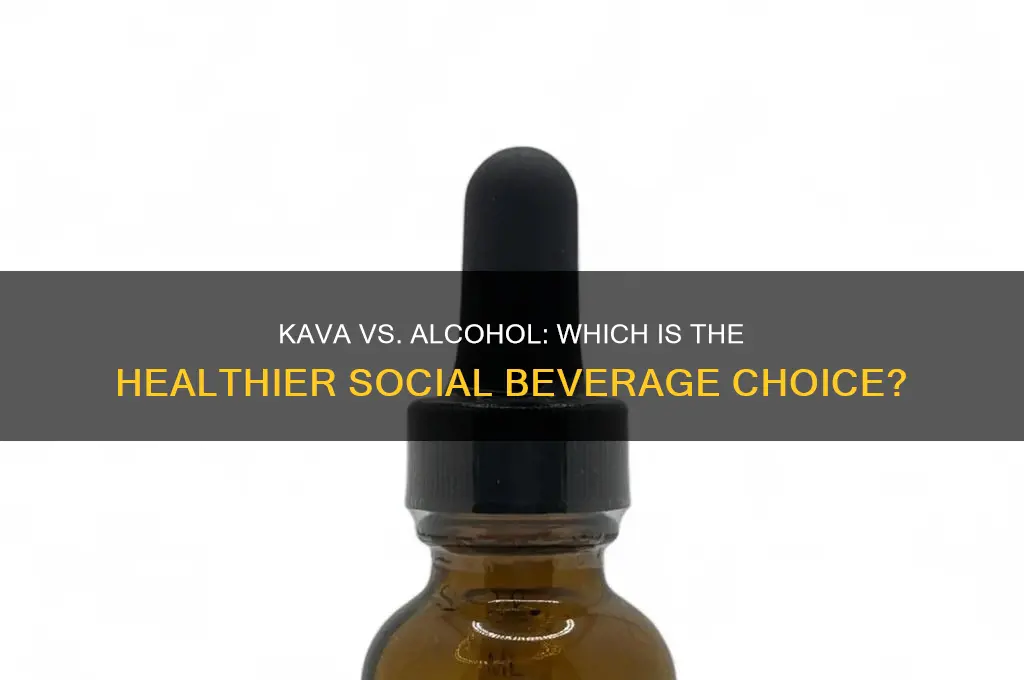 is kava better than alcohol