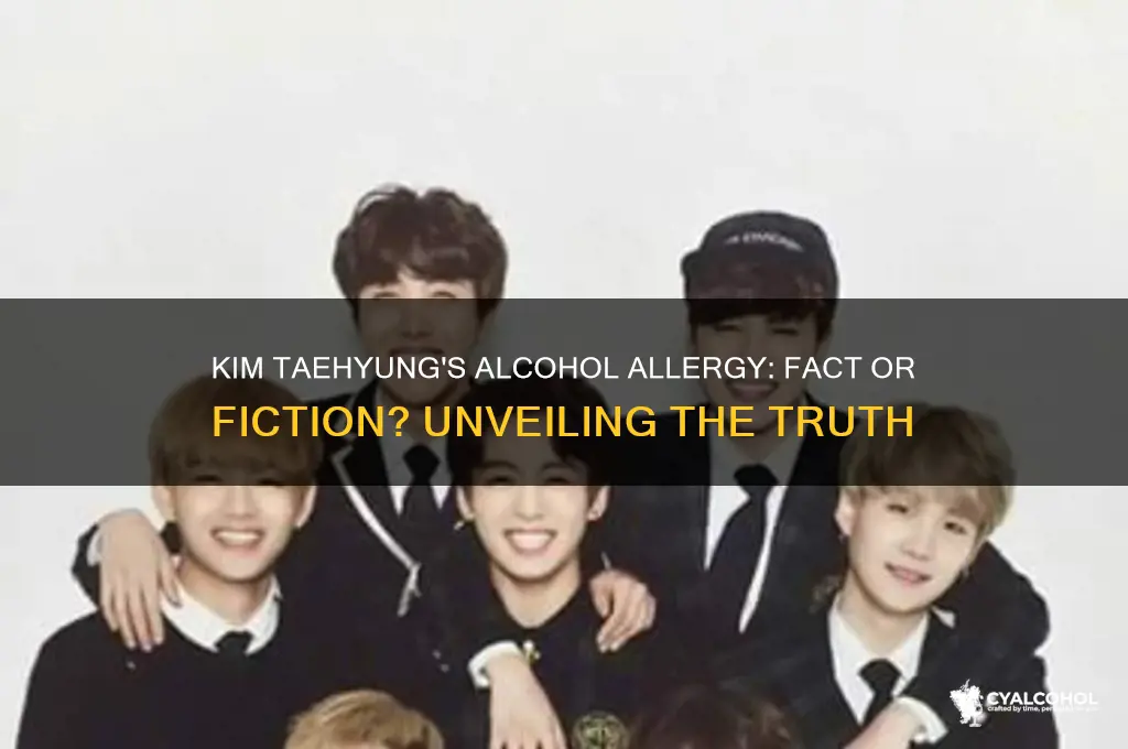 is kim taehyung allergic to alcohol