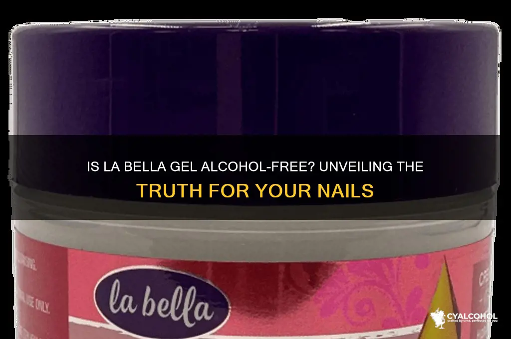 is la bella gel alcohol free