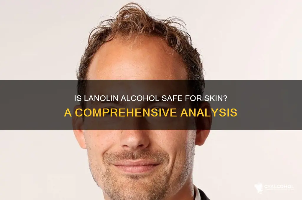 is lanolin alcohol safe for skin