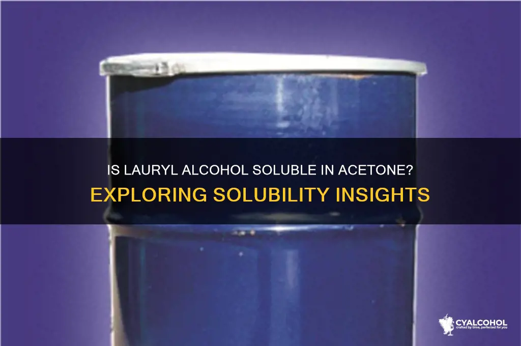 is lauryl alcohol soluble in acetone