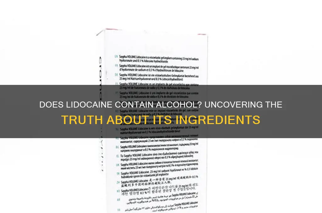 is lidocaine have alcohol in it