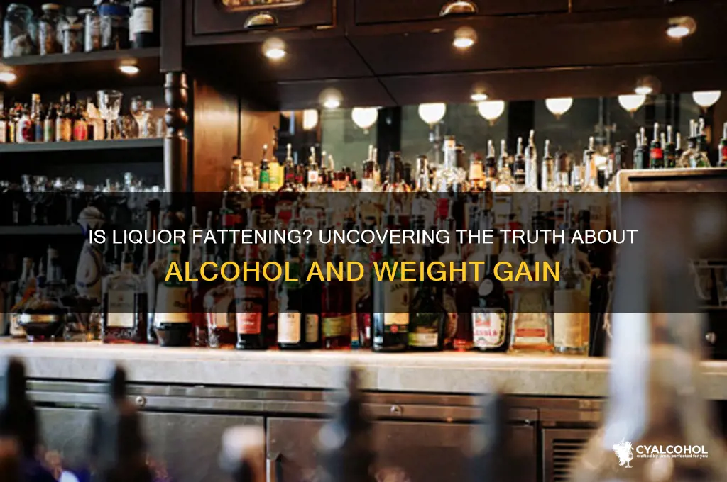 is liquor fattening