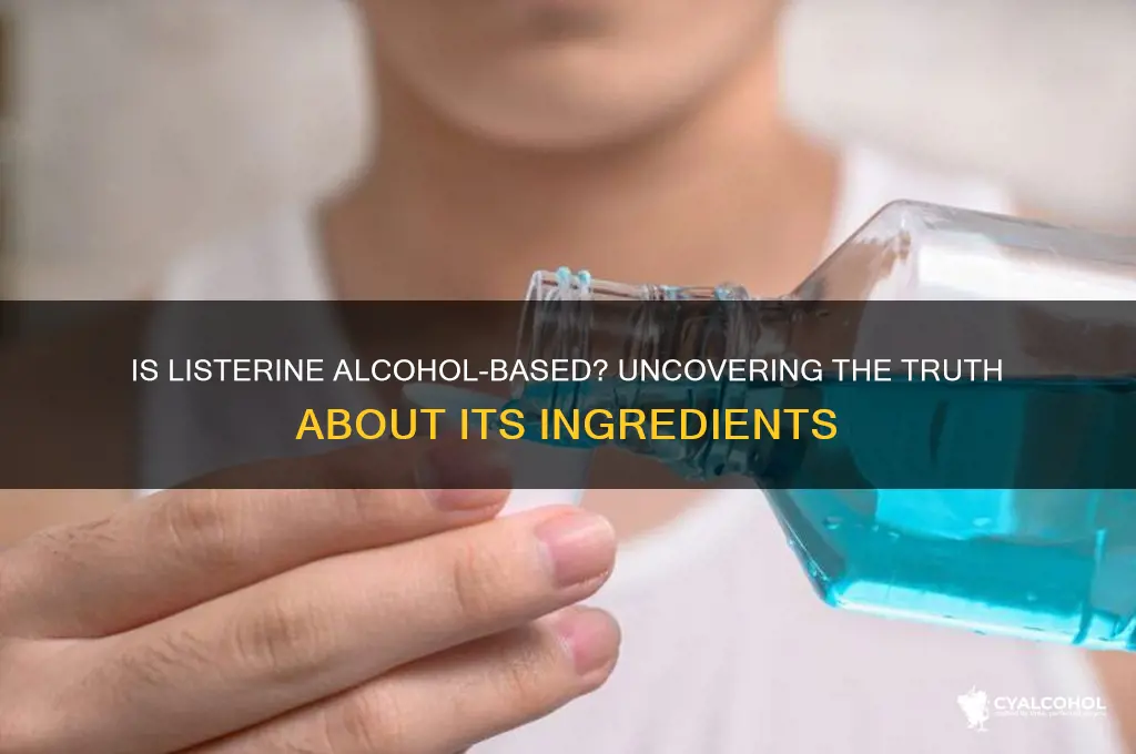is listerine alcohol based