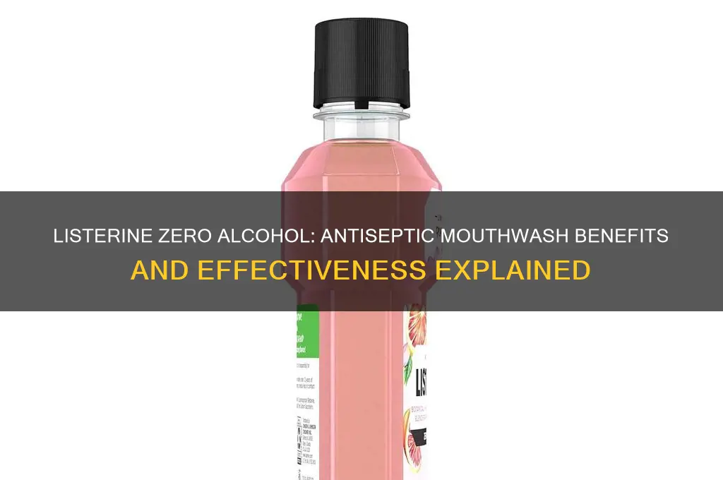is listerine zero alcohol antiseptic