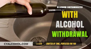 Lithium and Alcohol Withdrawal: Risks, Contraindications, and Safe Management