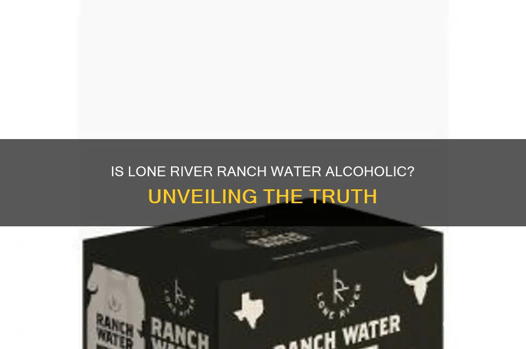 is lone river ranch water alcoholic
