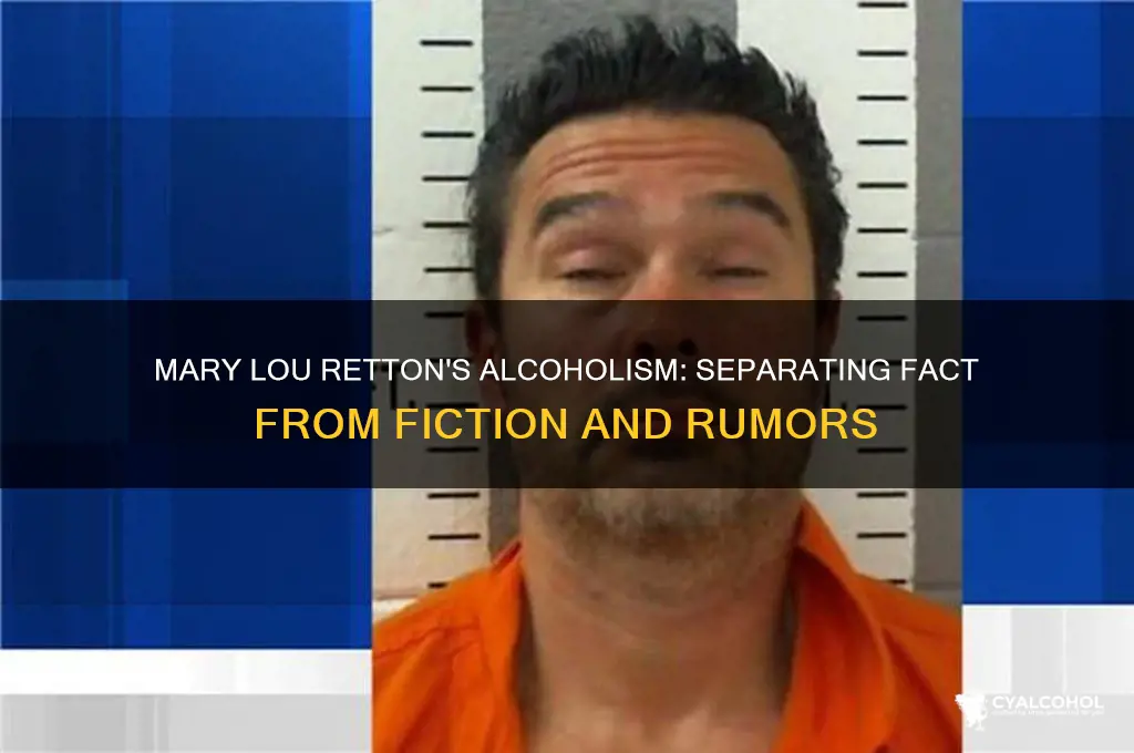 is mary lou retton an alcoholic