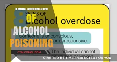 Mental Confusion and Alcohol Poisoning: Recognizing the Critical Link
