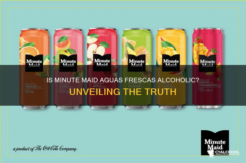 is minute maid aguas frescas alcoholic
