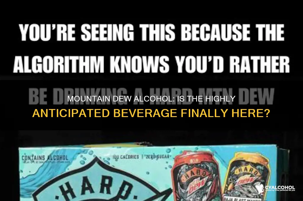 is mountain dew alcohol out yet