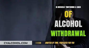 Muscle Twitching and Alcohol Withdrawal: Understanding the Connection