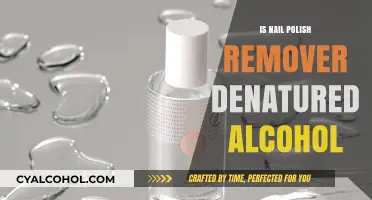 Is Nail Polish Remover Denatured Alcohol? Unraveling the Ingredients
