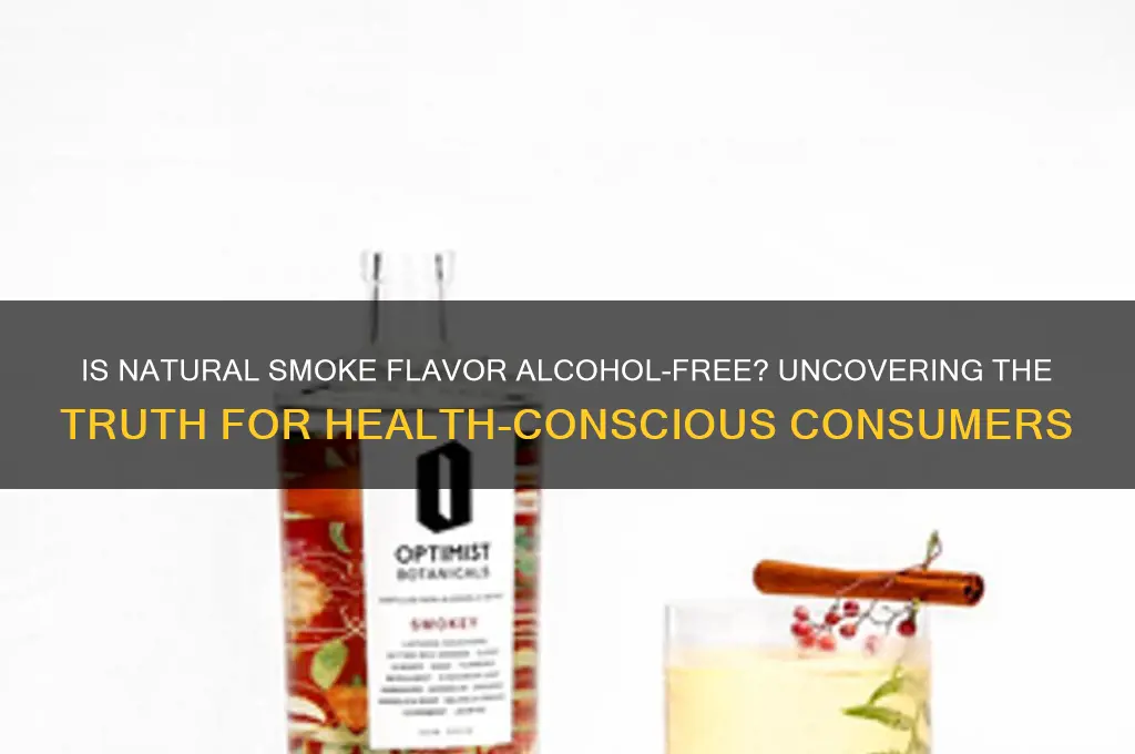 is natural smoke flavor alcohol free