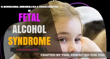 Neurological Abnormalities: A Hallmark of Fetal Alcohol Syndrome