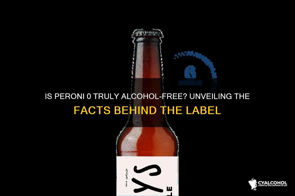 is peroni 0 really alcohol free