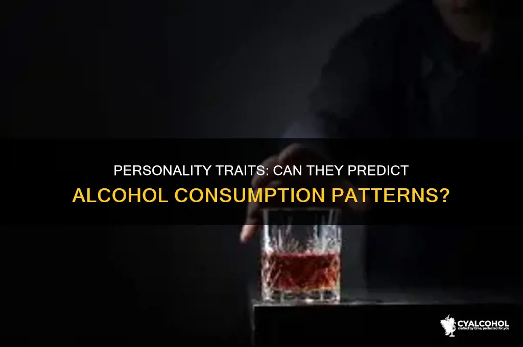 is personality a prediction of alcohol