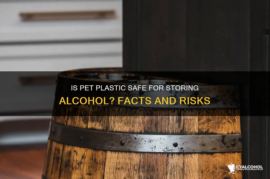 is pet plastic safe for alcohol