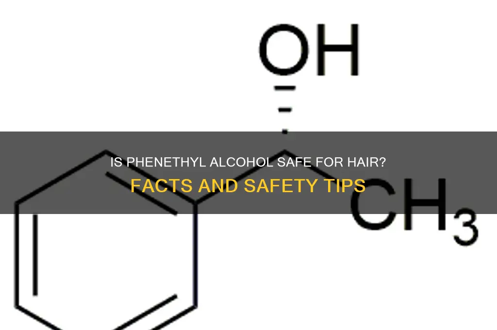 is phenethyl alcohol safe for hair